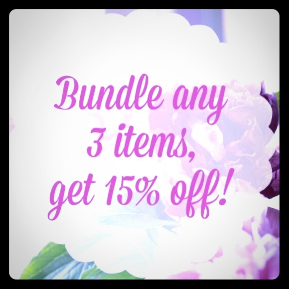 Bundle any 3 items or more and get 15% off